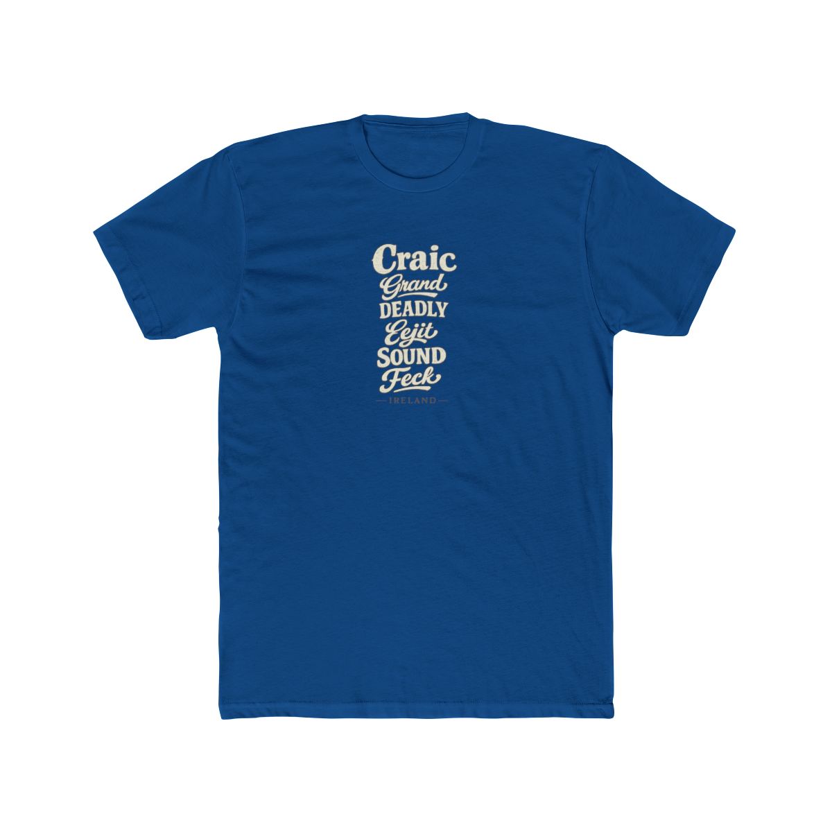 Ireland local slang men's tee — typographic sayings design | Nameshi Destinations (view 10)