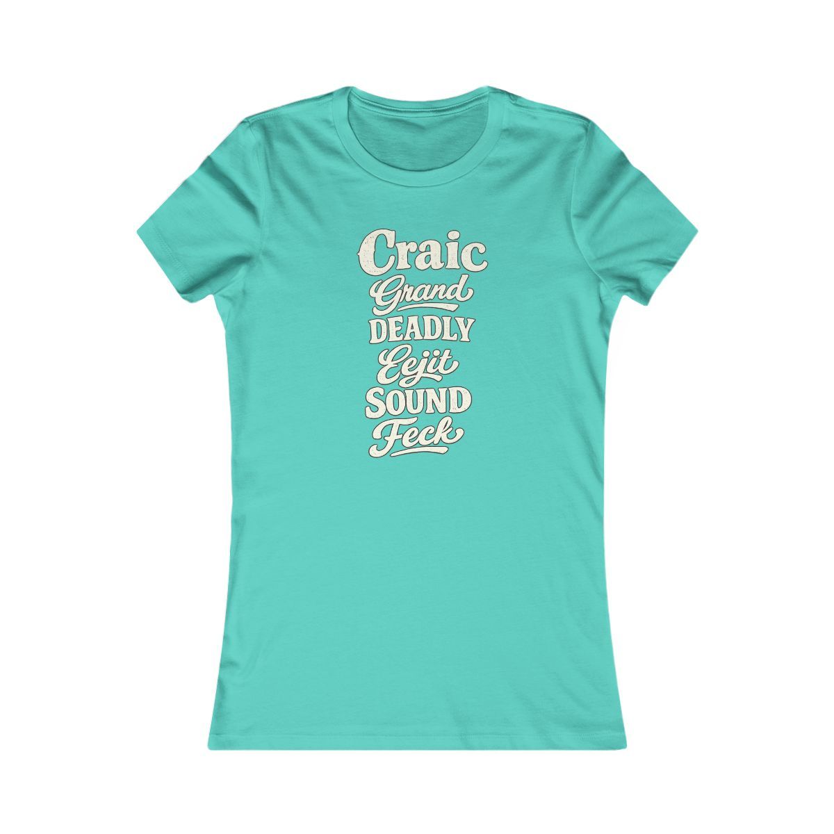 Ireland local slang women's tee — typographic sayings design | Nameshi Destinations (view 13)