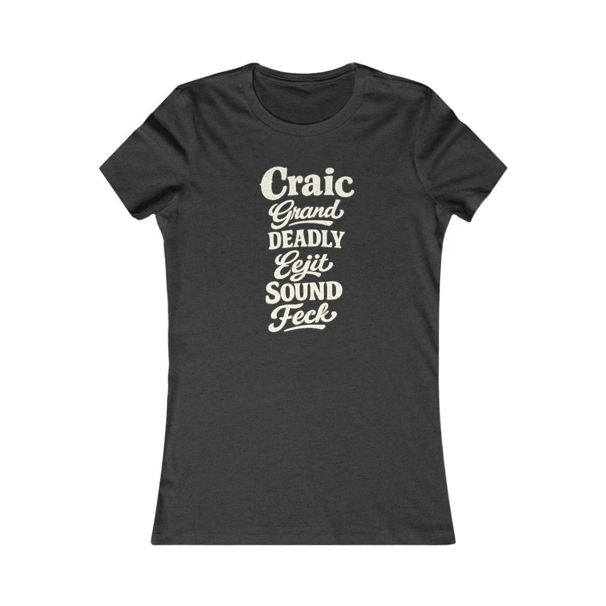 Ireland local slang women's tee — typographic sayings design | Nameshi Destinations (view 4)