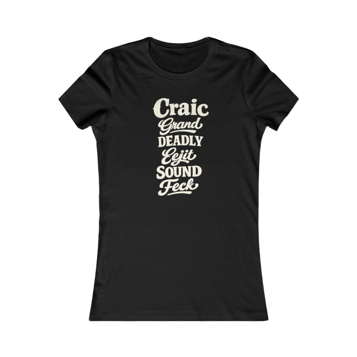 Ireland local slang women's tee — typographic sayings design | Nameshi Destinations (view 1)