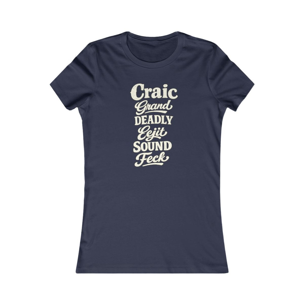 Ireland local slang women's tee — typographic sayings design | Nameshi Destinations (view 5)