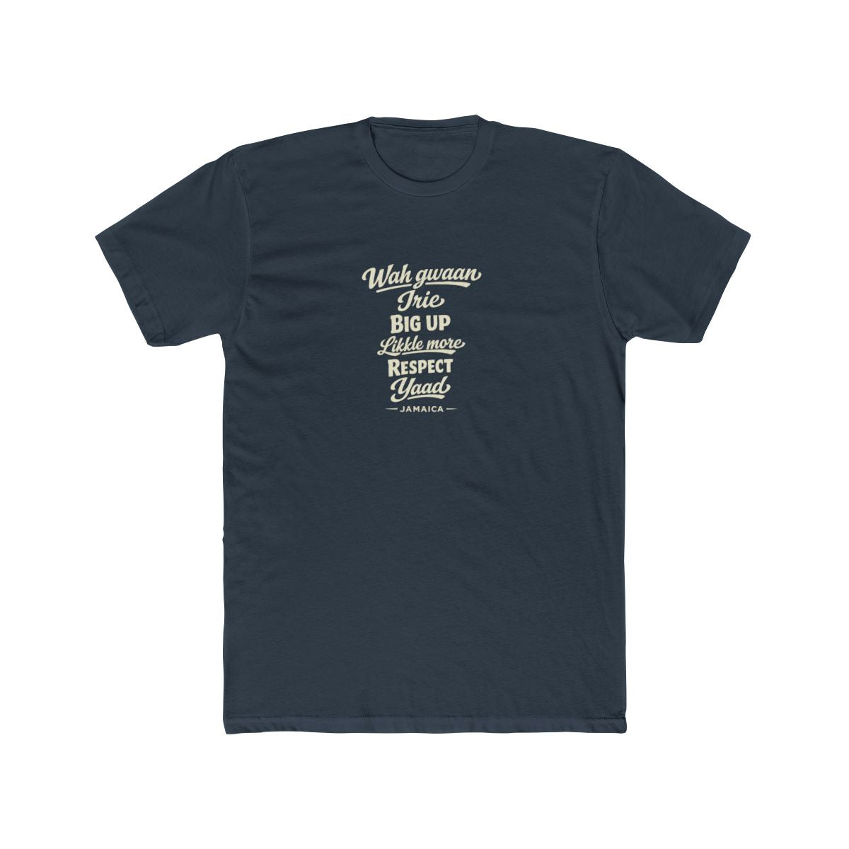 Jamaica local slang men's tee — typographic sayings design | Nameshi Destinations (view 8)