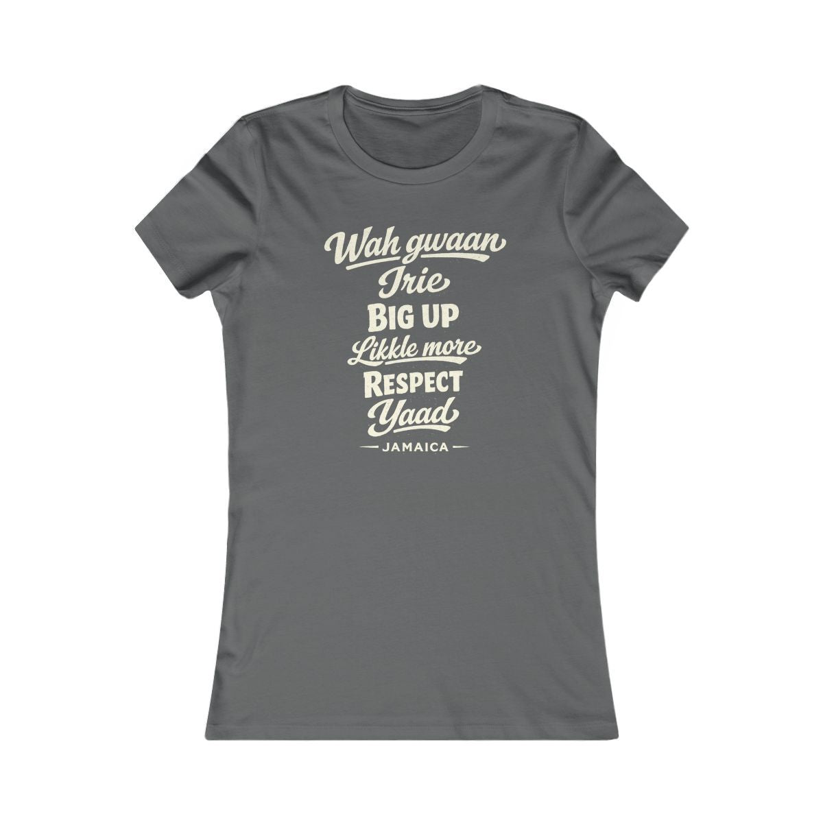Jamaica local slang women's tee — typographic sayings design | Nameshi Destinations (view 10)