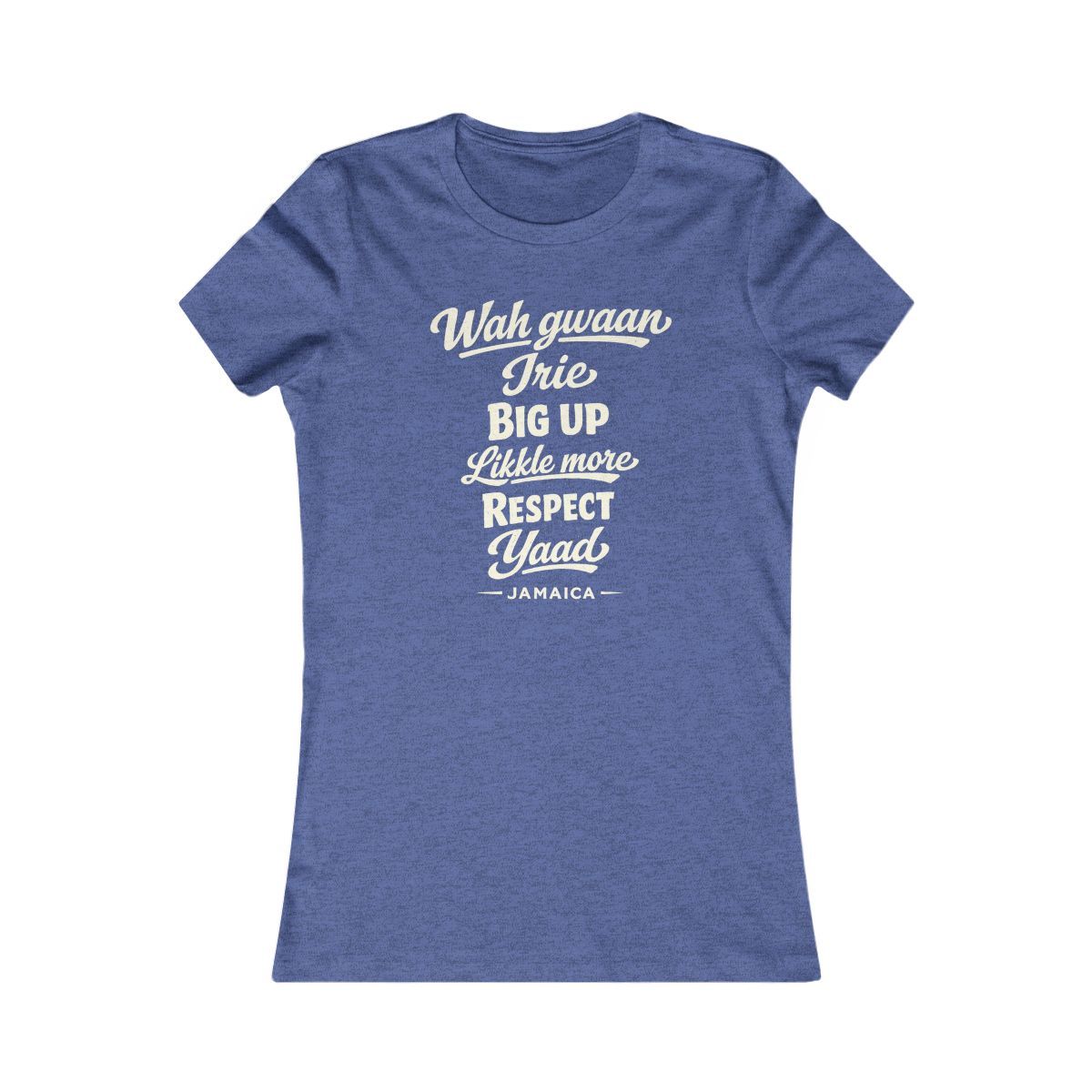 Jamaica local slang women's tee — typographic sayings design | Nameshi Destinations (view 12)