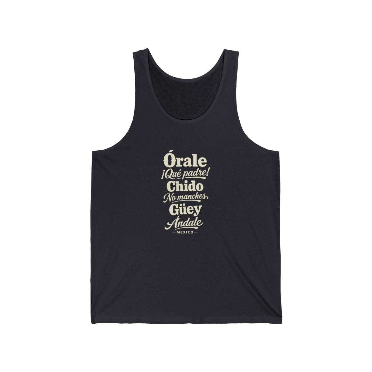 Mexico local slang men's tank top — typographic sayings design | Nameshi Destinations (view 5)