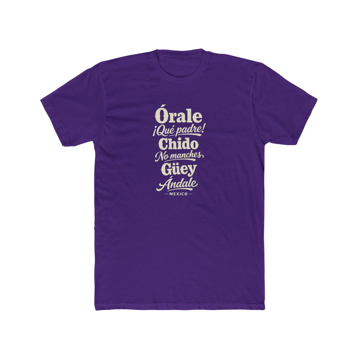 Mexico local slang men's tee — typographic sayings design | Nameshi Destinations (view 13)
