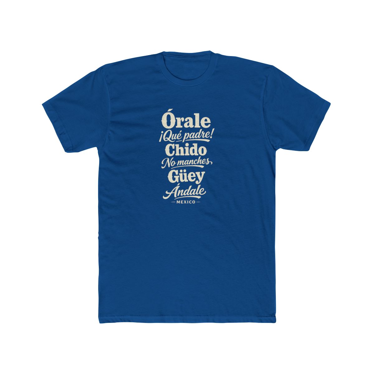 Mexico local slang men's tee — typographic sayings design | Nameshi Destinations (view 10)