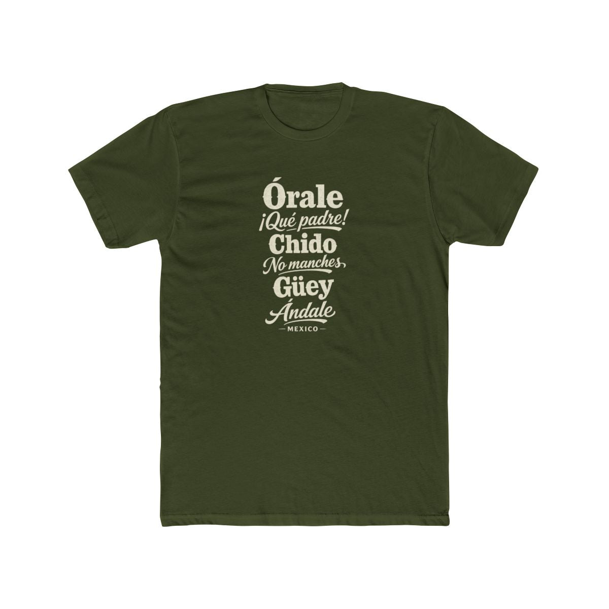 Mexico local slang men's tee — typographic sayings design | Nameshi Destinations (view 4)