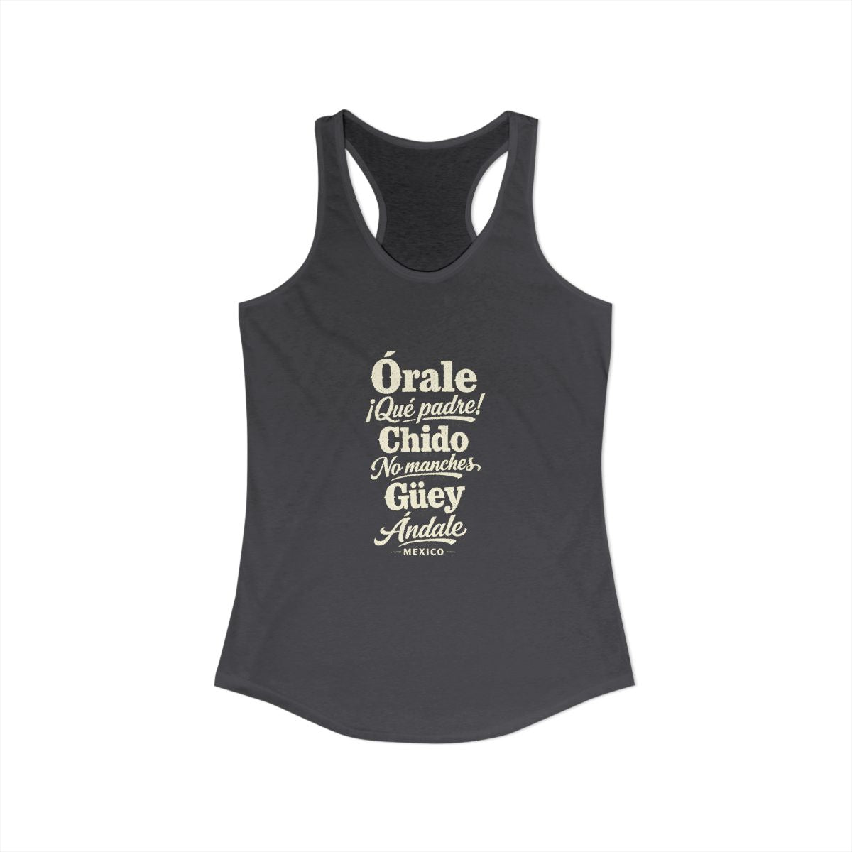 Mexico local slang women's tank top — typographic sayings design | Nameshi Destinations (view 29)