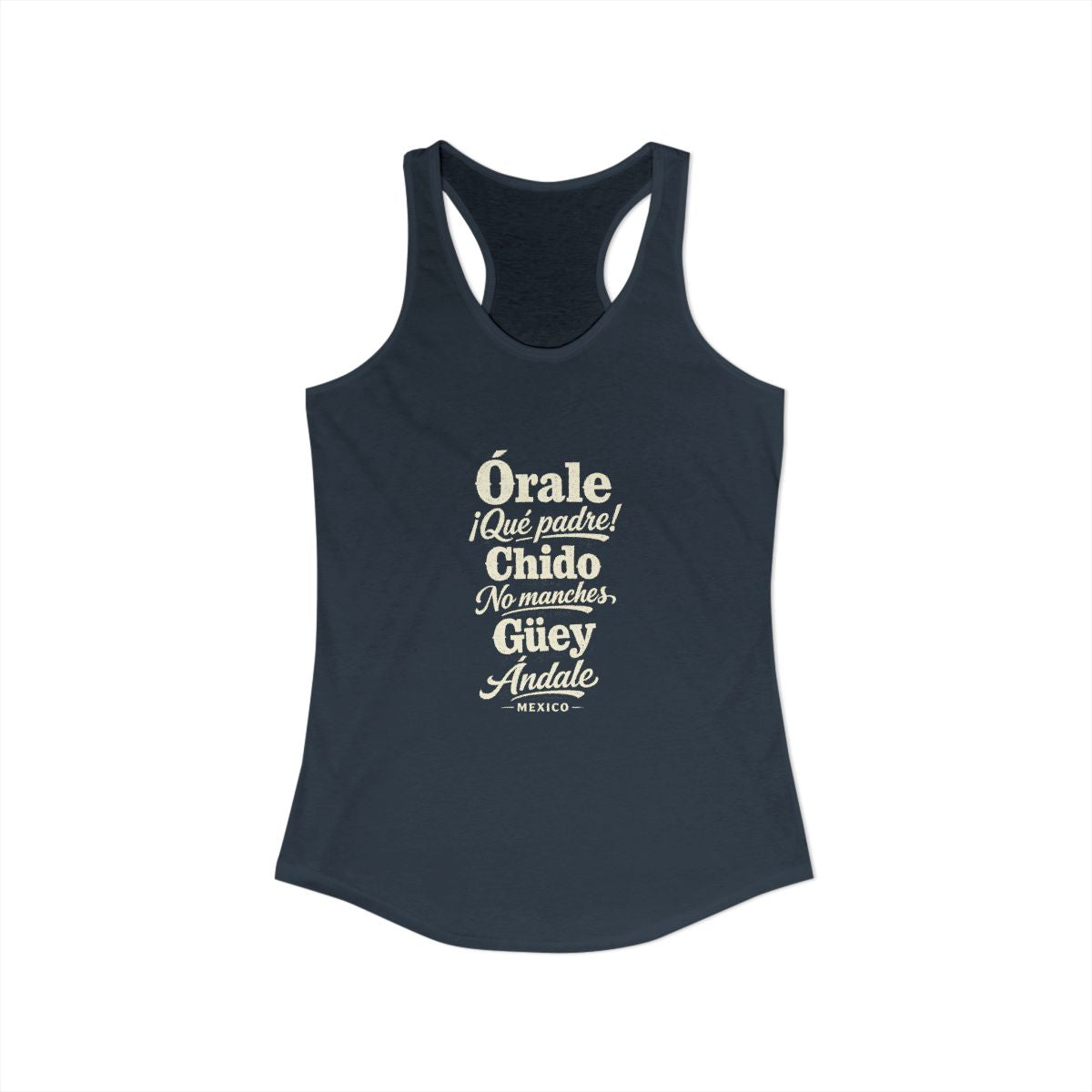 Mexico local slang women's tank top — typographic sayings design | Nameshi Destinations (view 5)