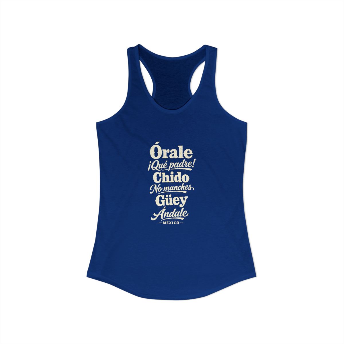 Mexico local slang women's tank top — typographic sayings design | Nameshi Destinations (view 19)