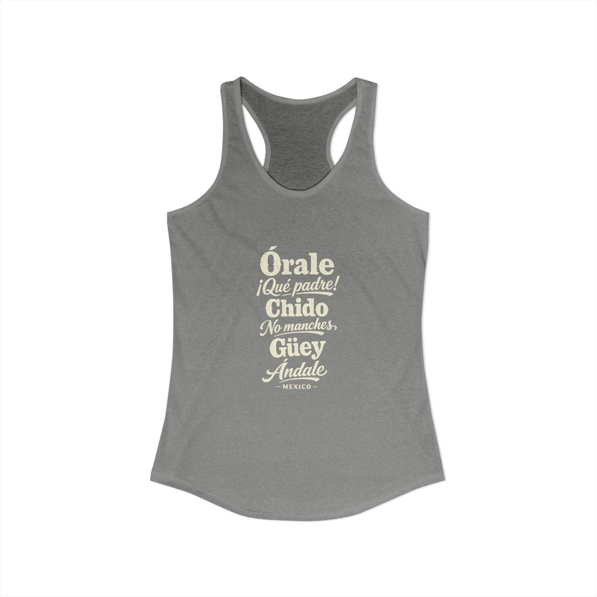 Mexico local slang women's tank top — typographic sayings design | Nameshi Destinations (view 25)