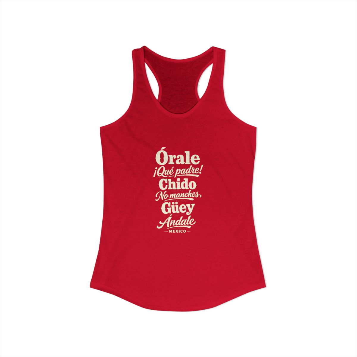 Mexico local slang women's tank top — typographic sayings design | Nameshi Destinations (view 17)