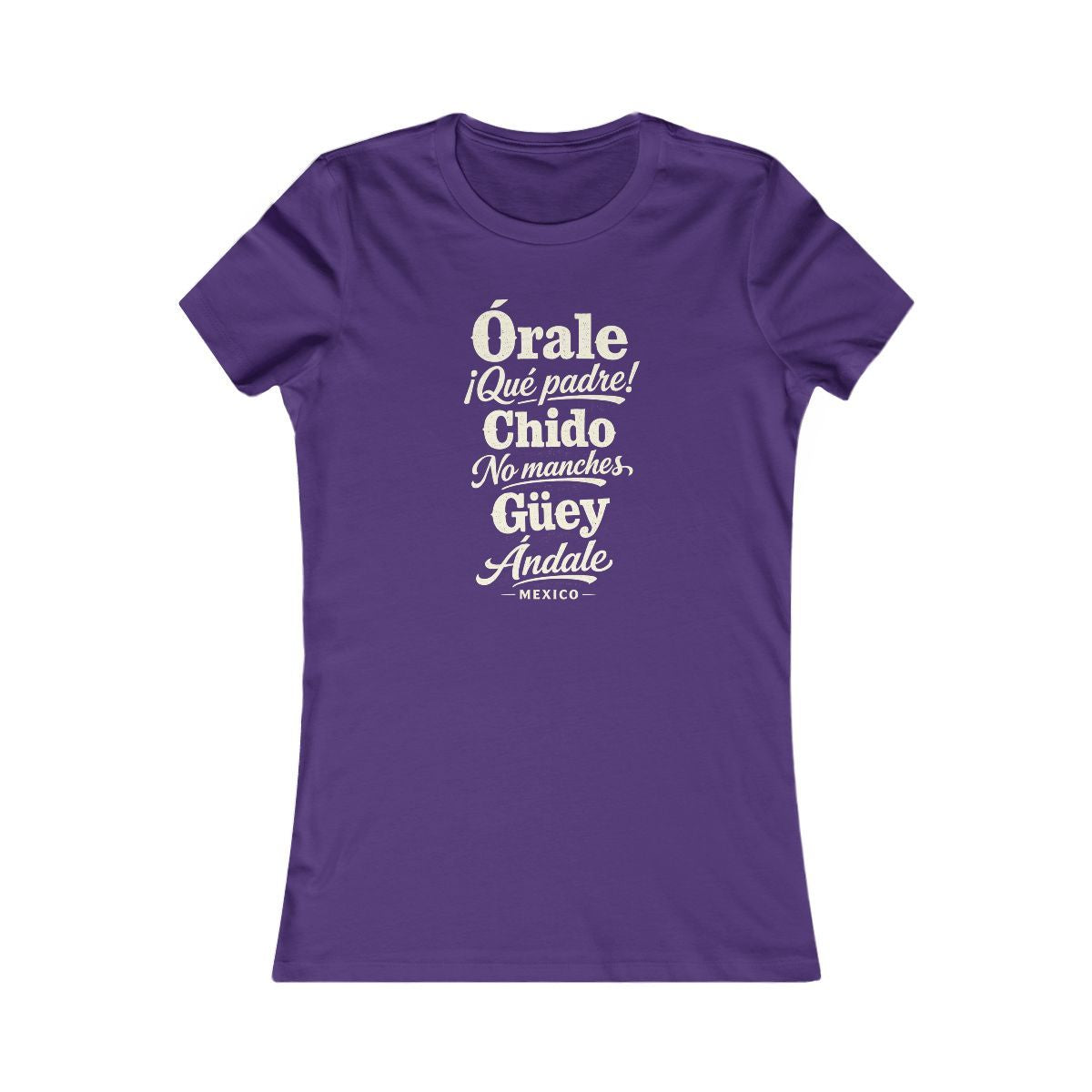 Mexico local slang women's tee — typographic sayings design | Nameshi Destinations (view 6)