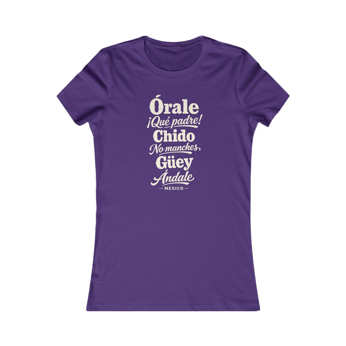Mexico local slang women's tee — typographic sayings design | Nameshi Destinations (view 6)