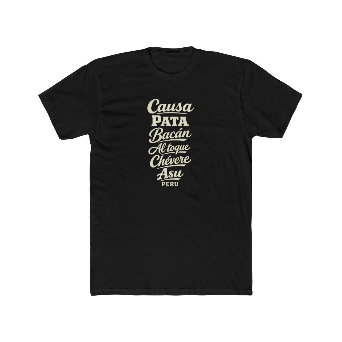 Peru local slang men's tee — typographic sayings design | Nameshi Destinations (view 2)