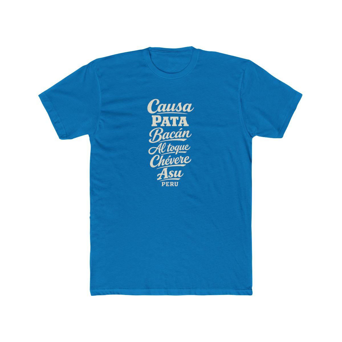 Peru local slang men's tee — typographic sayings design | Nameshi Destinations (view 9)
