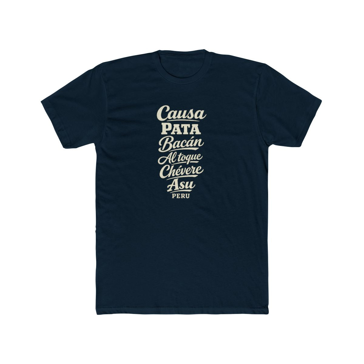 Peru local slang men's tee — typographic sayings design | Nameshi Destinations (view 12)