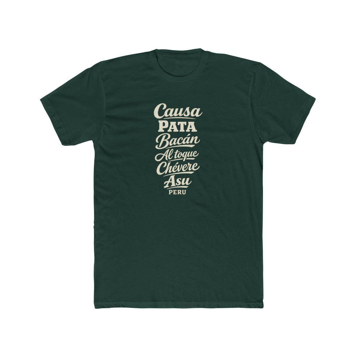 Peru local slang men's tee — typographic sayings design | Nameshi Destinations (view 7)