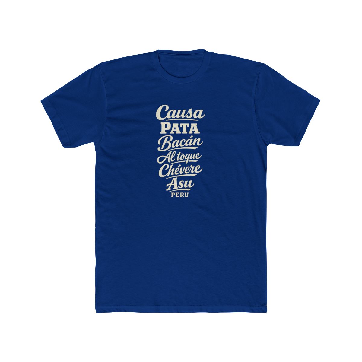 Peru local slang men's tee — typographic sayings design | Nameshi Destinations (view 11)