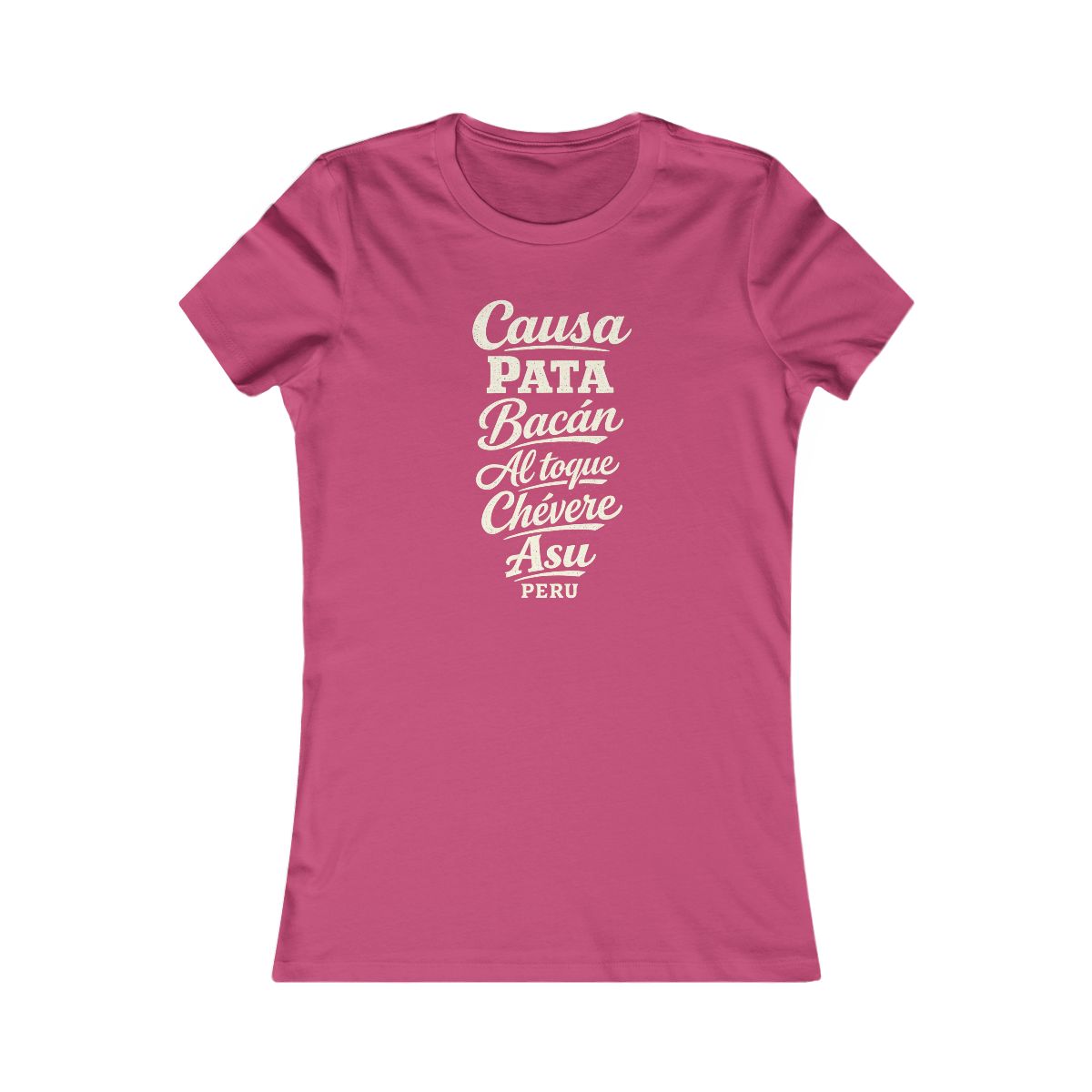Peru local slang women's tee — typographic sayings design | Nameshi Destinations (view 15)