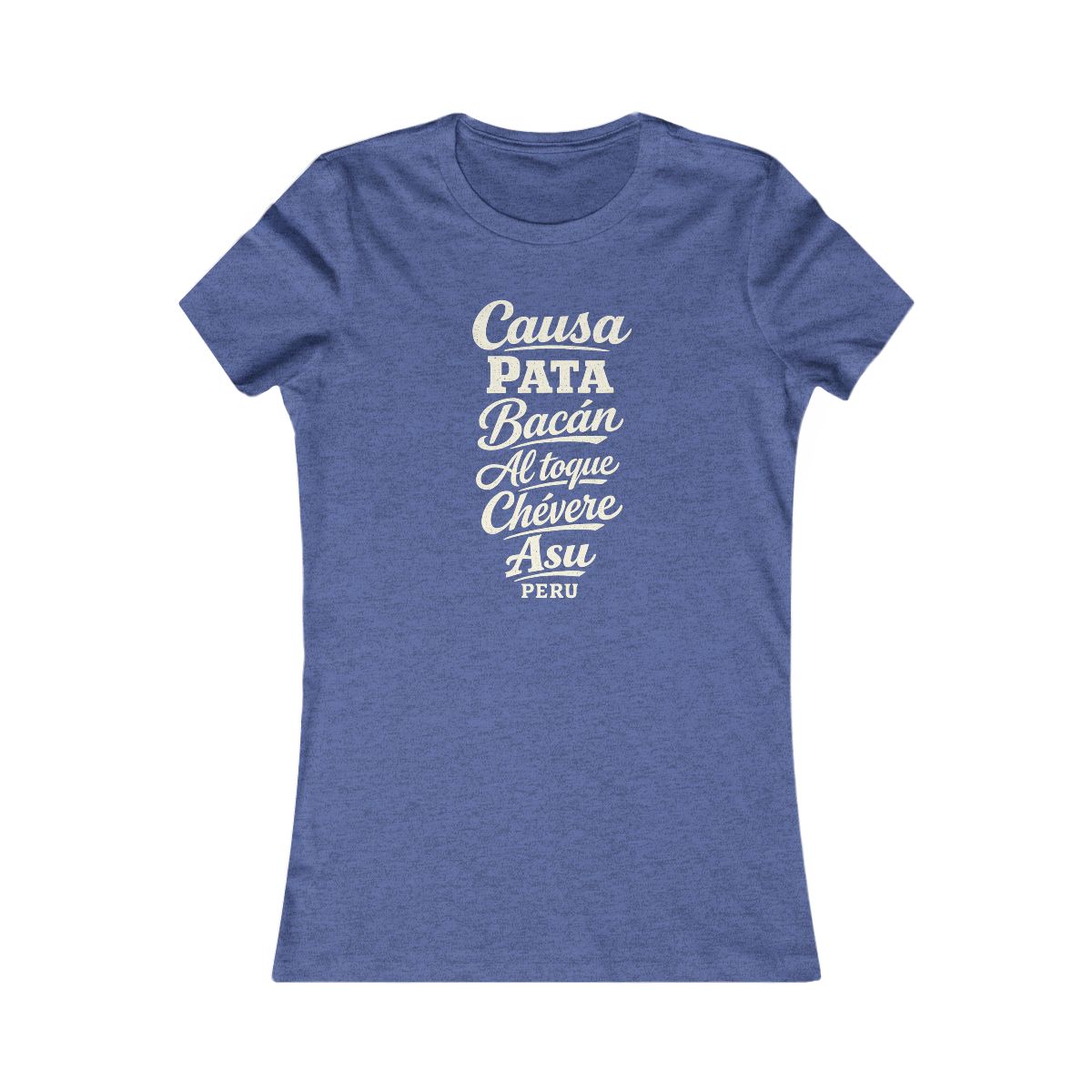 Peru local slang women's tee — typographic sayings design | Nameshi Destinations (view 12)