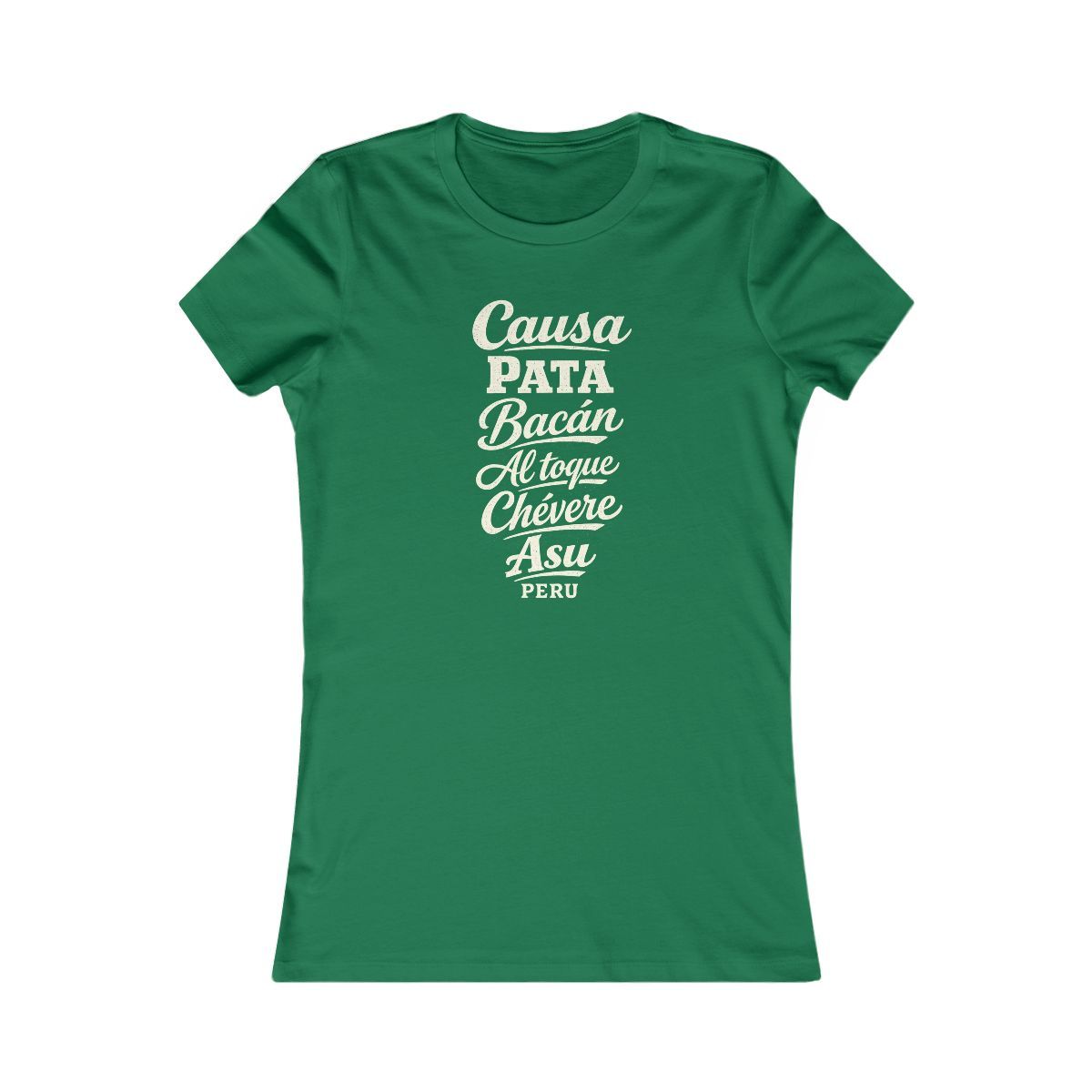 Peru local slang women's tee — typographic sayings design | Nameshi Destinations (view 2)