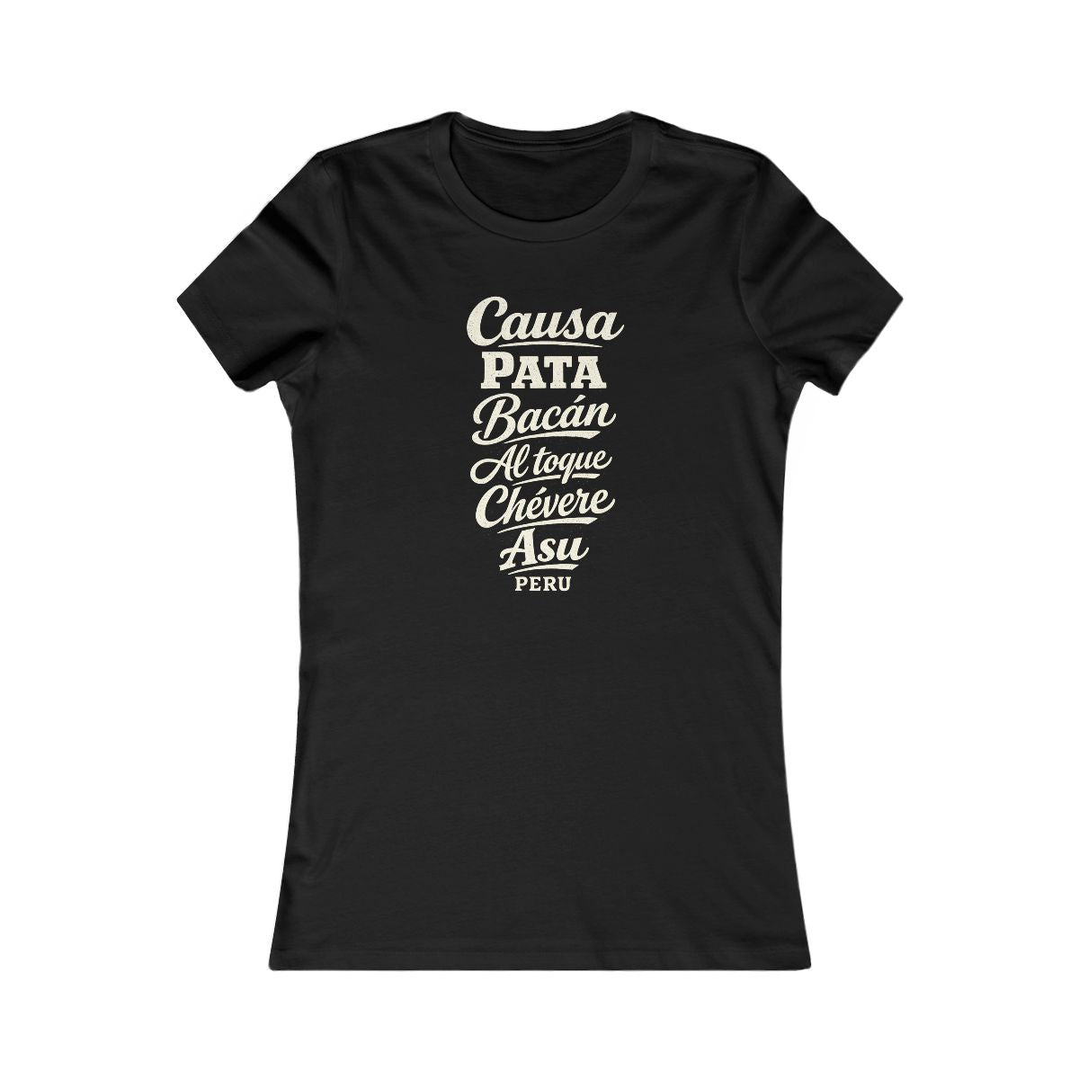Peru local slang women's tee — typographic sayings design | Nameshi Destinations (view 1)