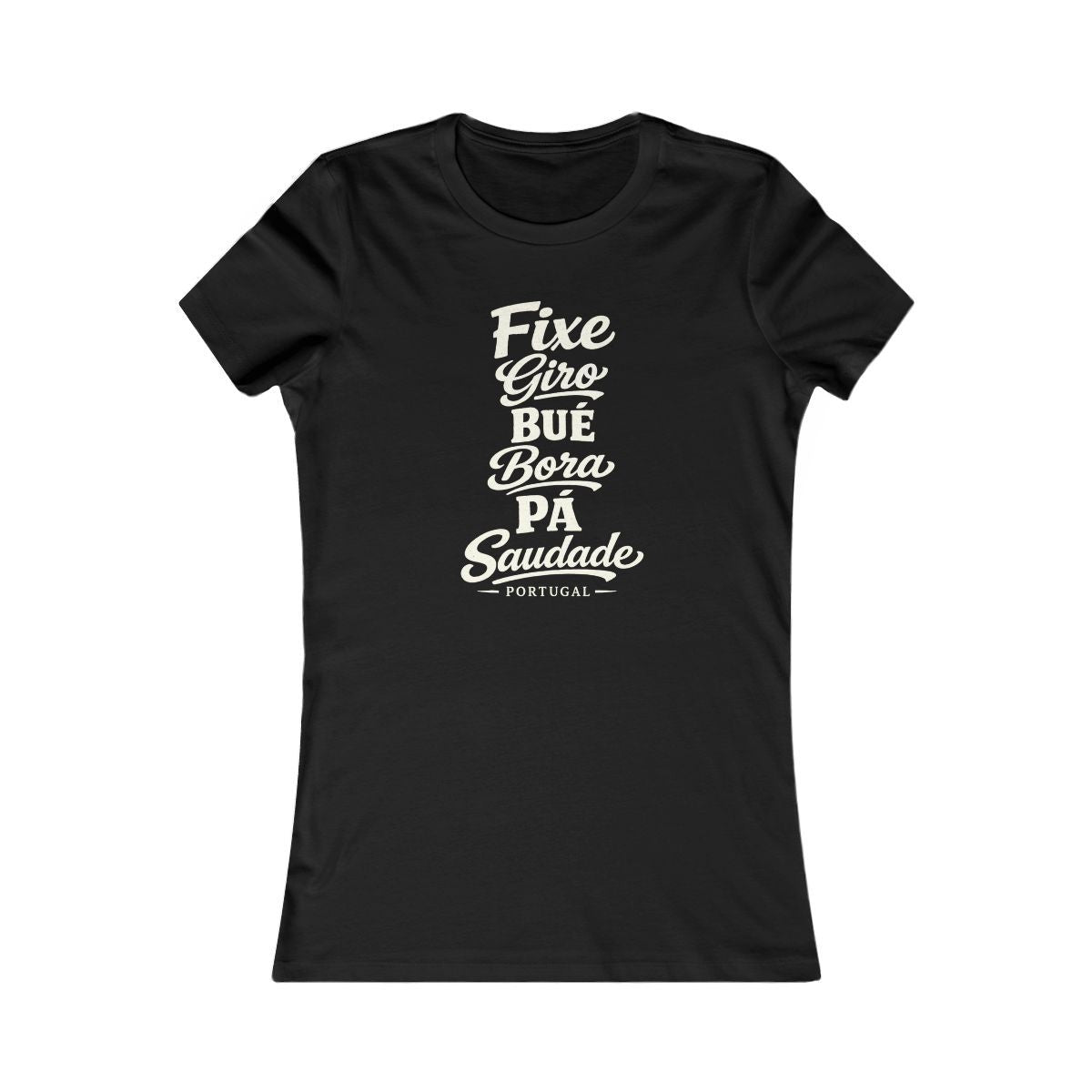 Portugal local slang women's tee — typographic sayings design | Nameshi Destinations (view 1)