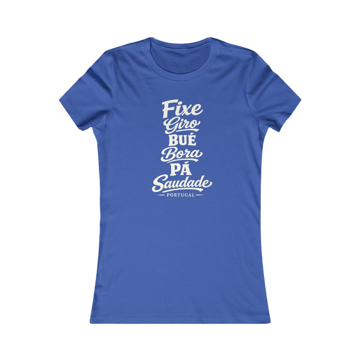 Portugal local slang women's tee — typographic sayings design | Nameshi Destinations (view 3)