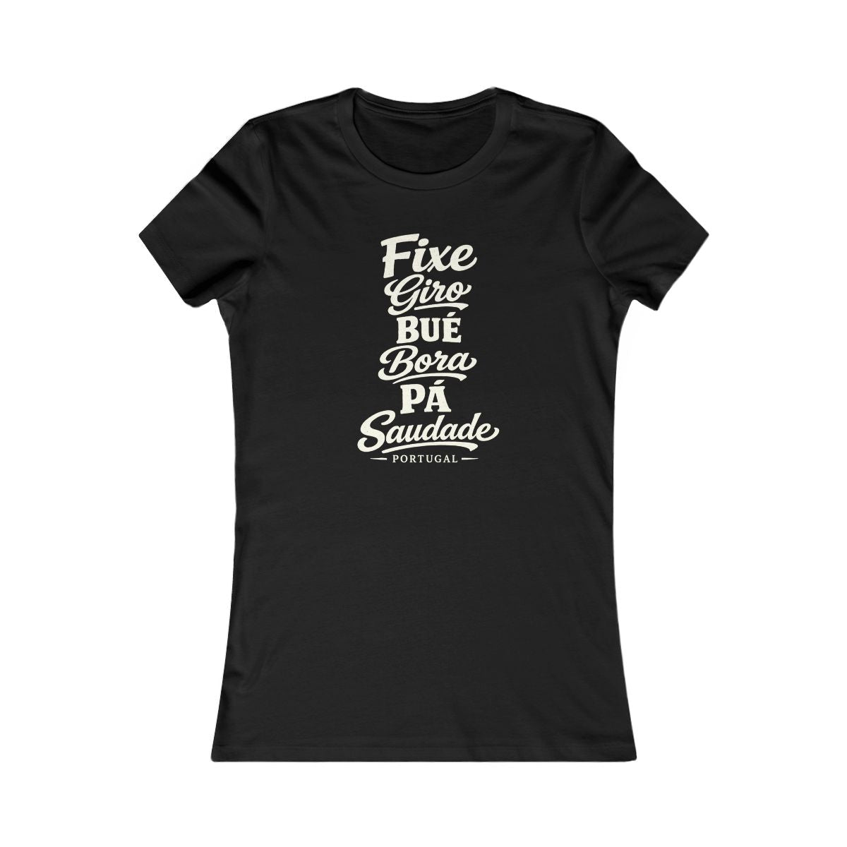 Portugal local slang women's tee — typographic sayings design | Nameshi Destinations (view 1)