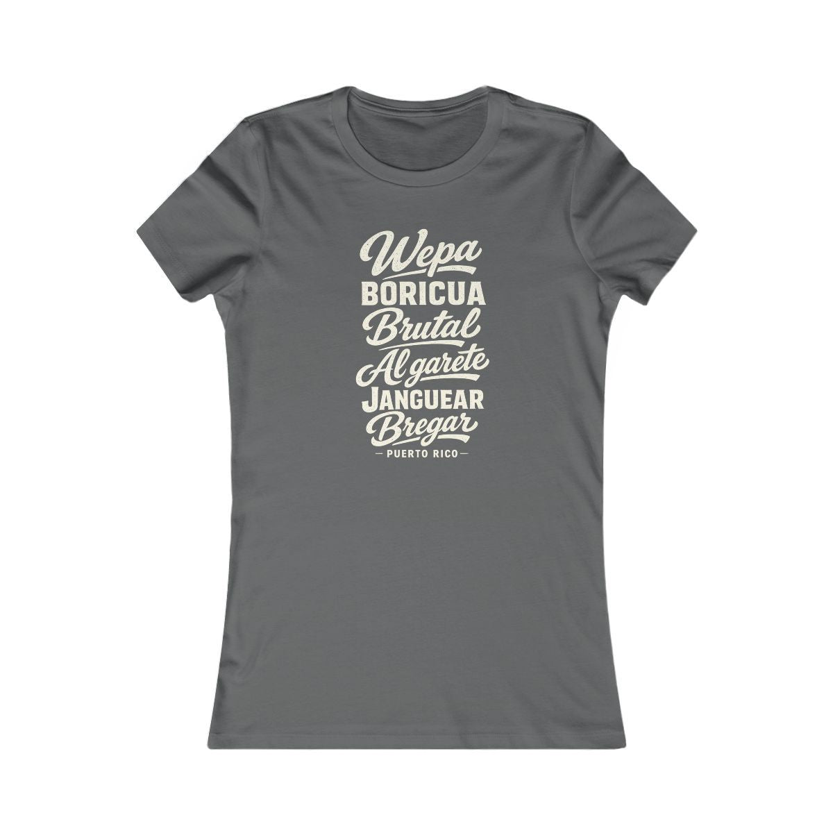 Puerto Rico local slang women's tee — typographic sayings design | Nameshi Destinations (view 10)