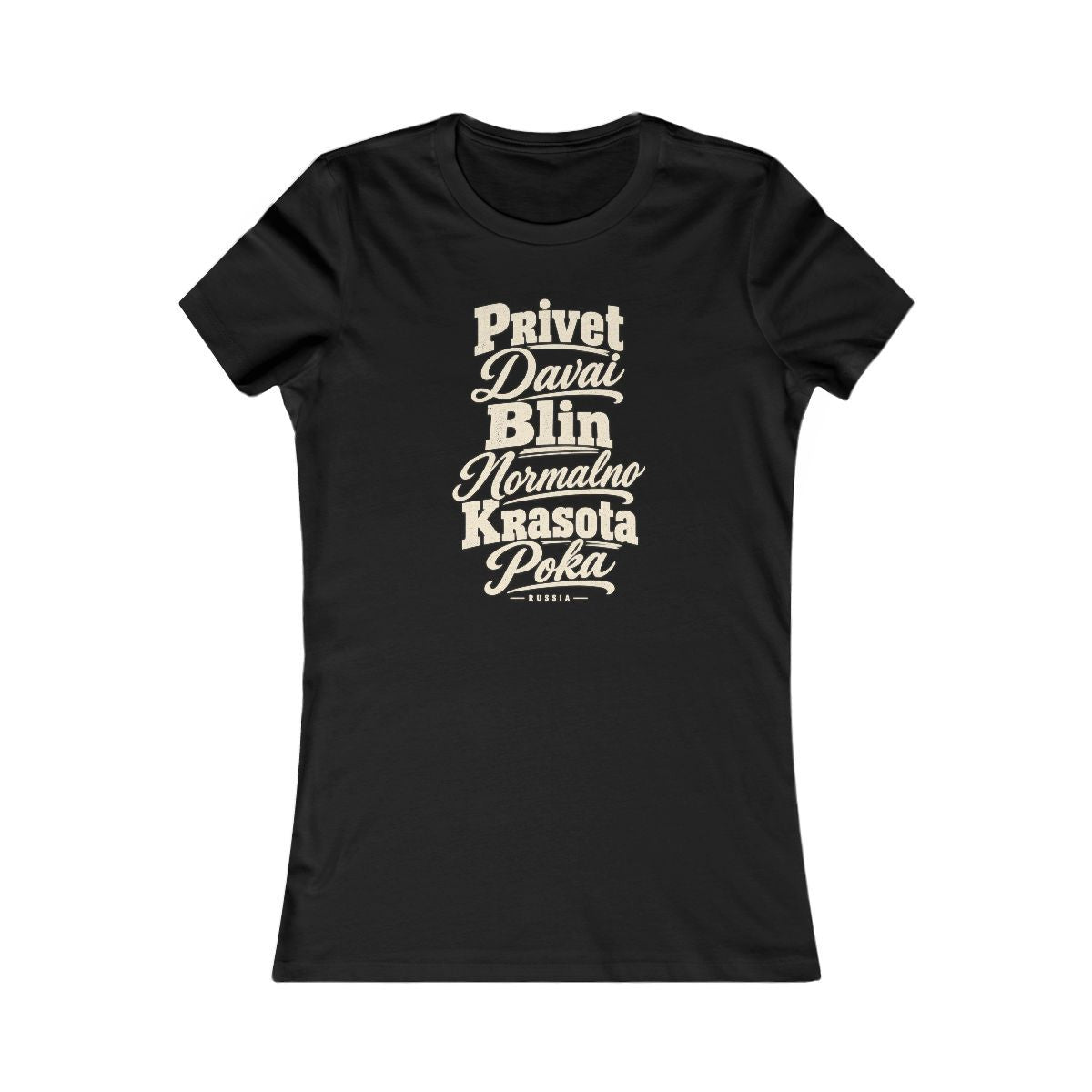 Russia local slang women's tee — typographic sayings design | Nameshi Destinations (view 1)