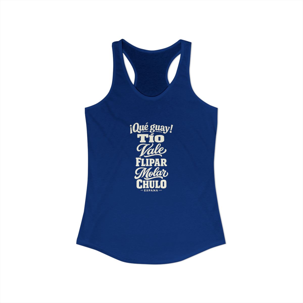 Spain local slang women's tank top — typographic sayings design | Nameshi Destinations (view 19)