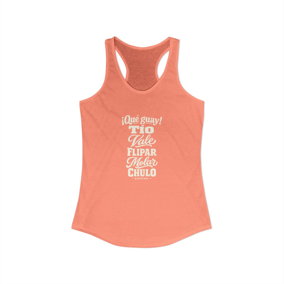 Spain local slang women's tank top — typographic sayings design | Nameshi Destinations (view 31)