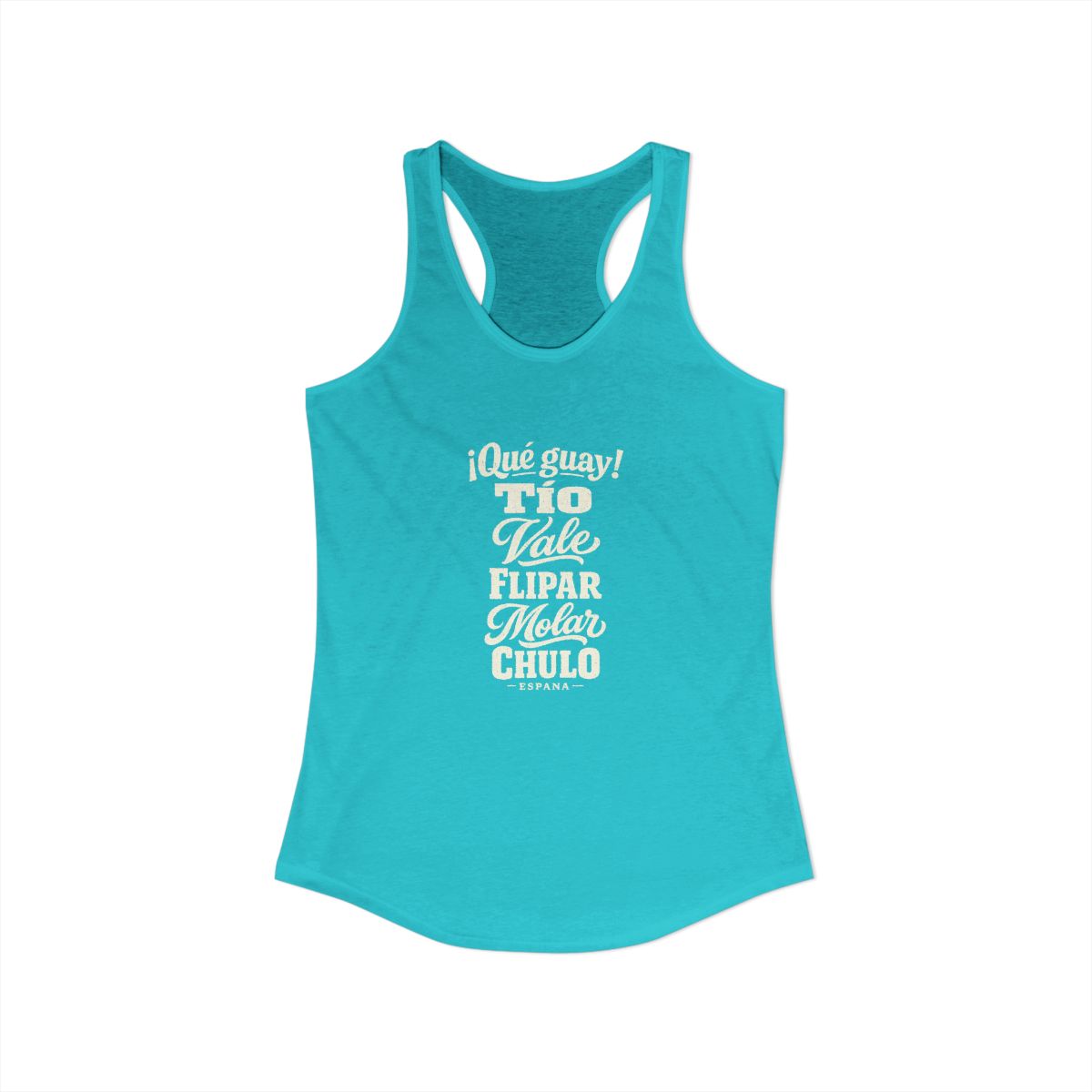 Spain local slang women's tank top — typographic sayings design | Nameshi Destinations (view 21)