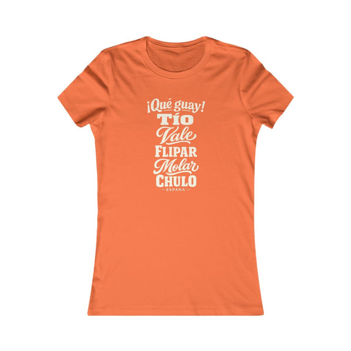 Spain local slang women's tee — typographic sayings design | Nameshi Destinations (view 11)