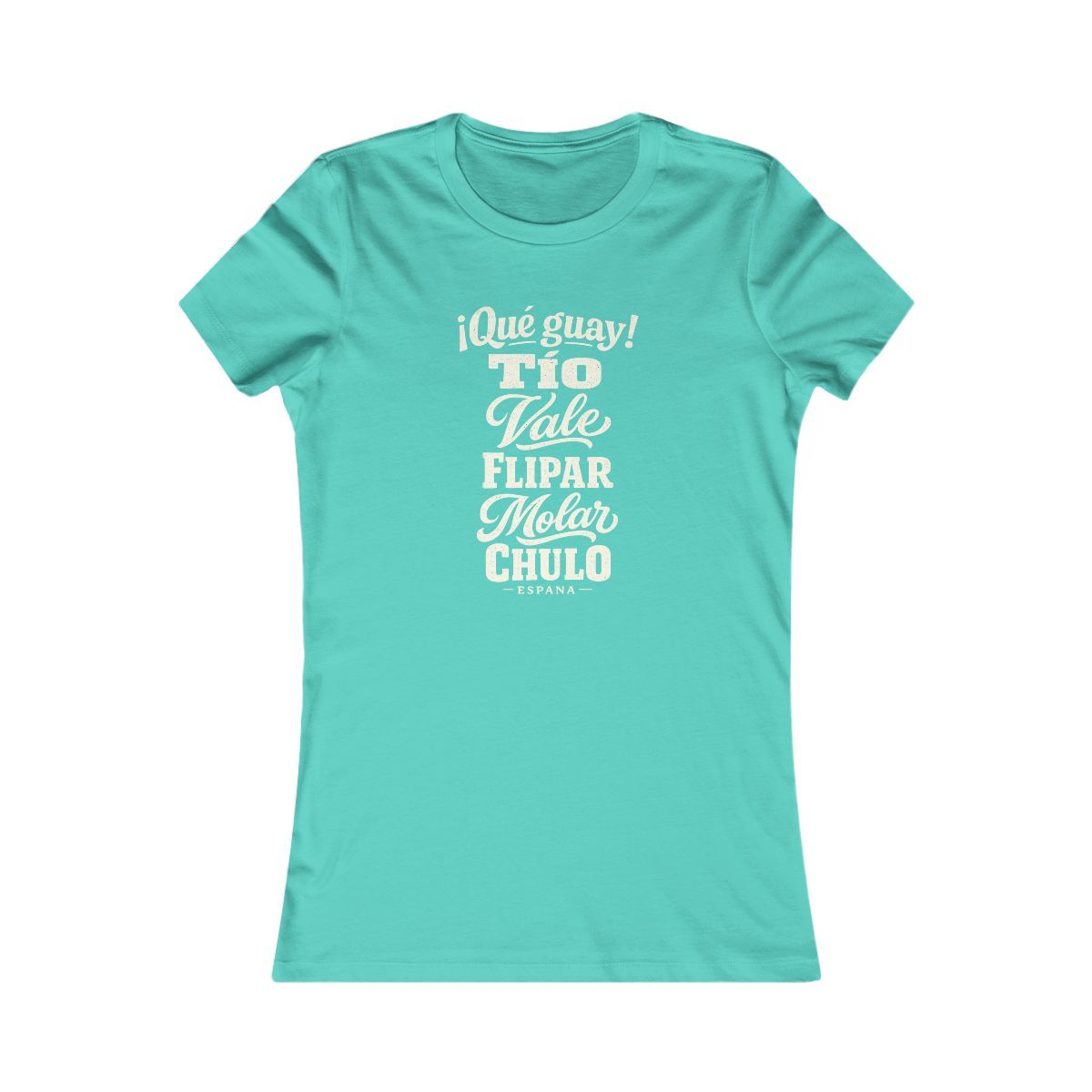 Spain local slang women's tee — typographic sayings design | Nameshi Destinations (view 13)