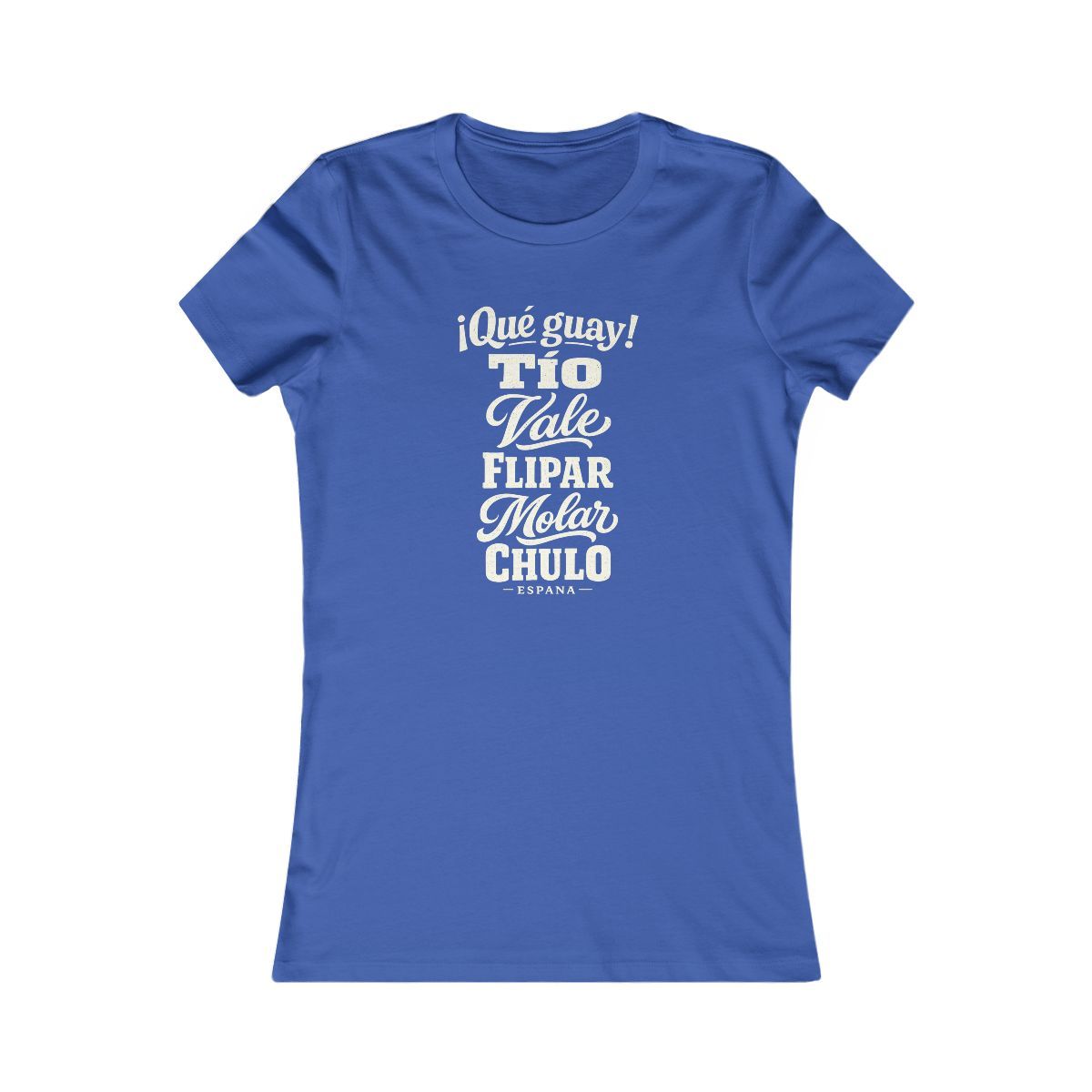Spain local slang women's tee — typographic sayings design | Nameshi Destinations (view 3)