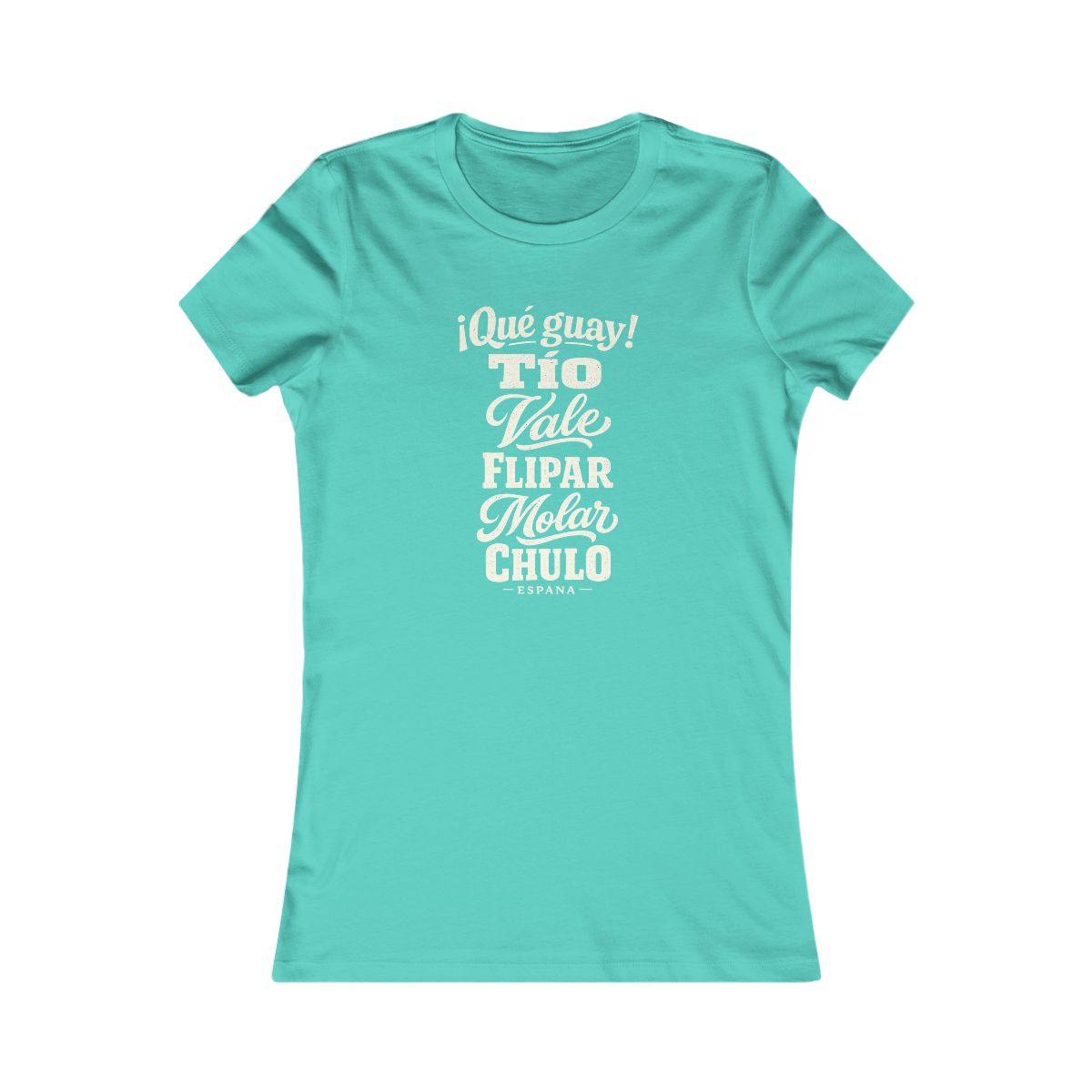 Spain local slang women's tee — typographic sayings design | Nameshi Destinations (view 13)