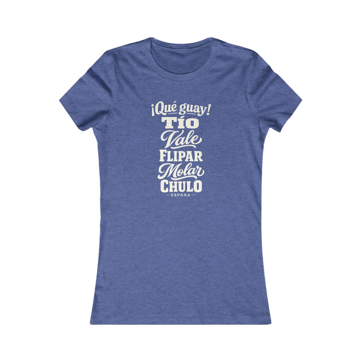 Spain local slang women's tee — typographic sayings design | Nameshi Destinations (view 12)