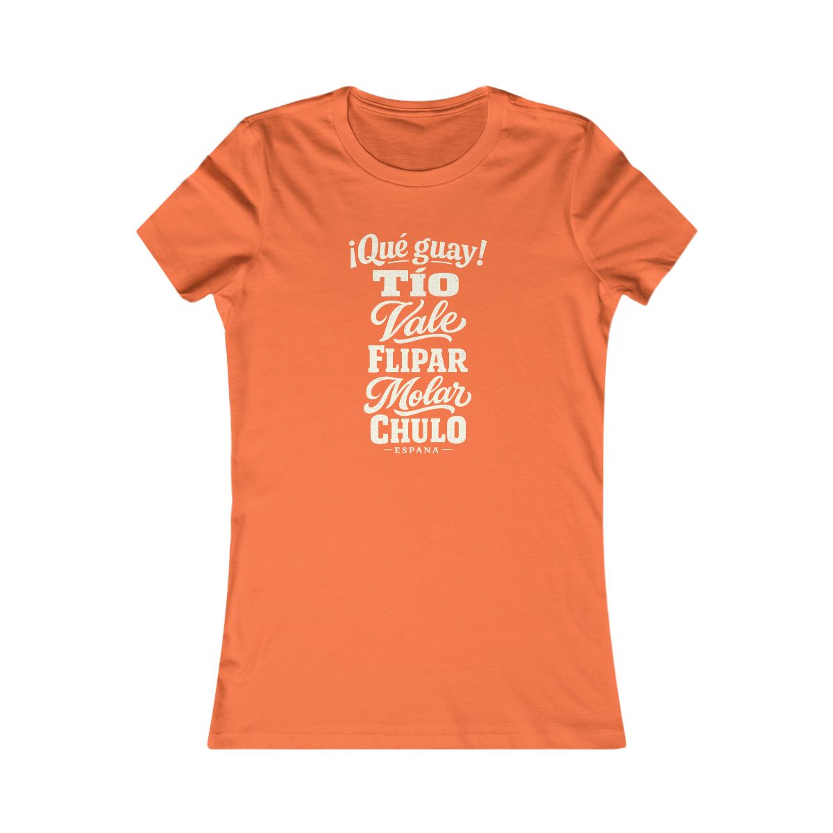 Spain local slang women's tee — typographic sayings design | Nameshi Destinations (view 11)