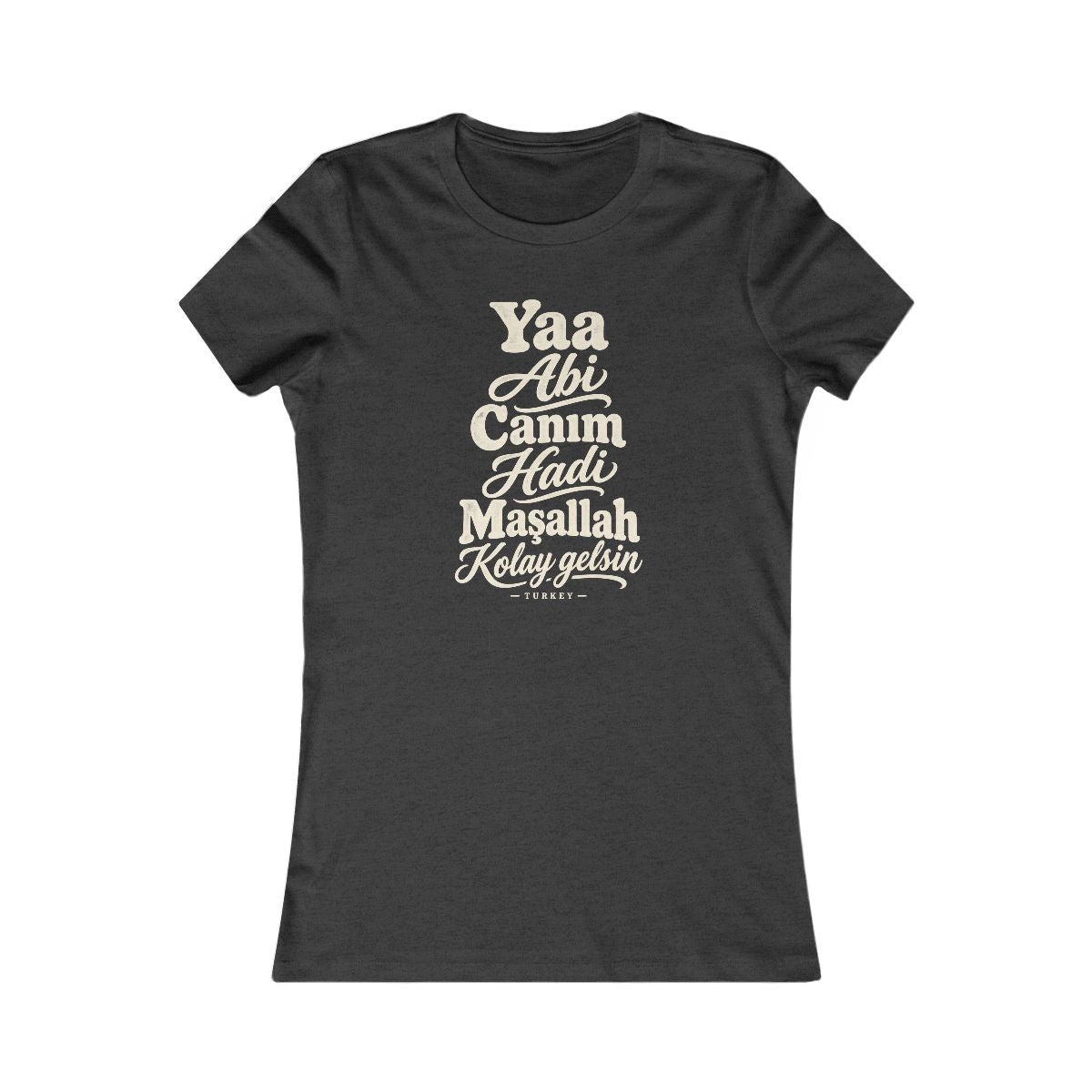 Turkey local slang women's tee — typographic sayings design | Nameshi Destinations (view 4)