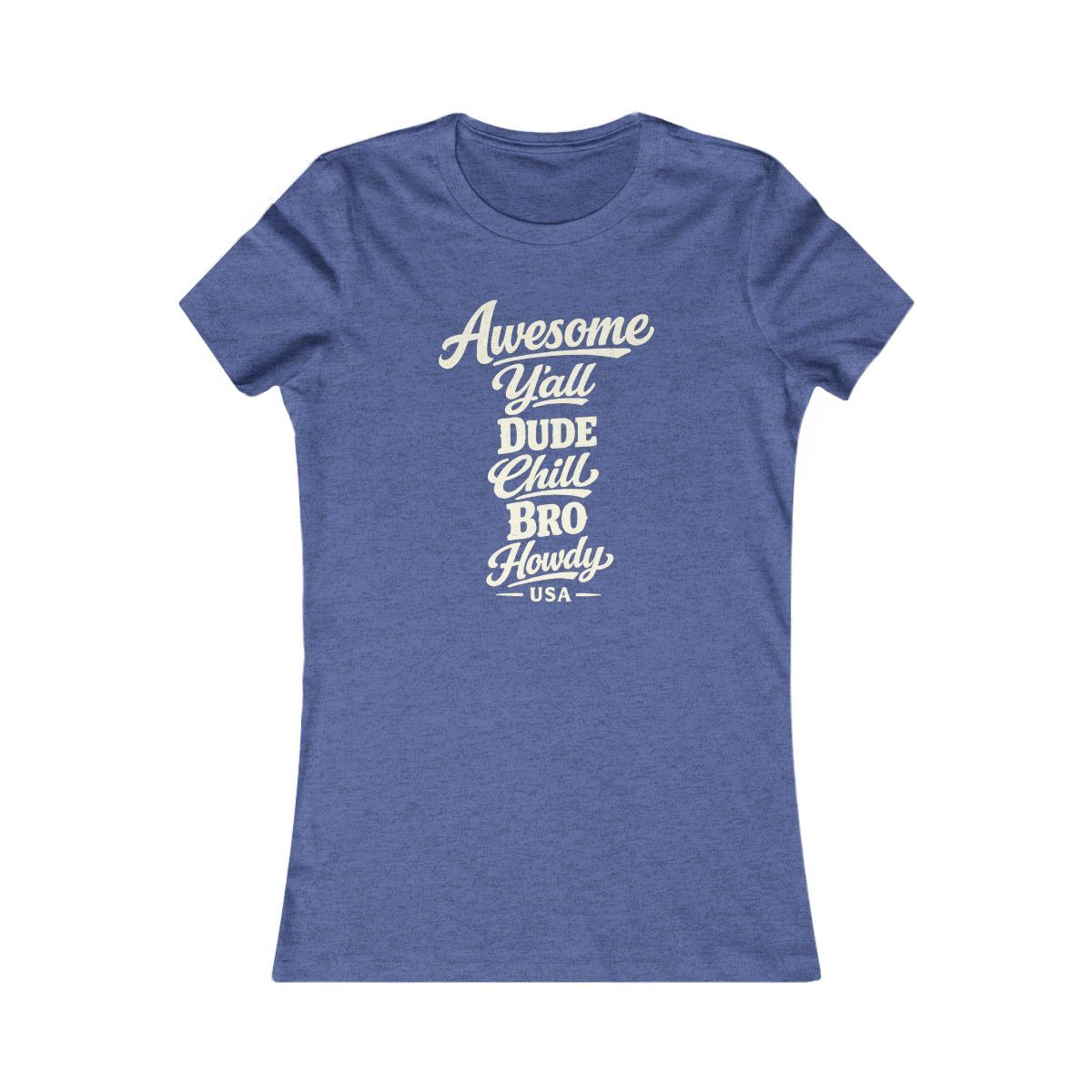 USA local slang women's tee — typographic sayings design | Nameshi Destinations (view 12)
