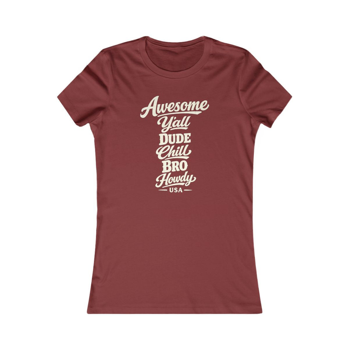USA local slang women's tee — typographic sayings design | Nameshi Destinations (view 14)