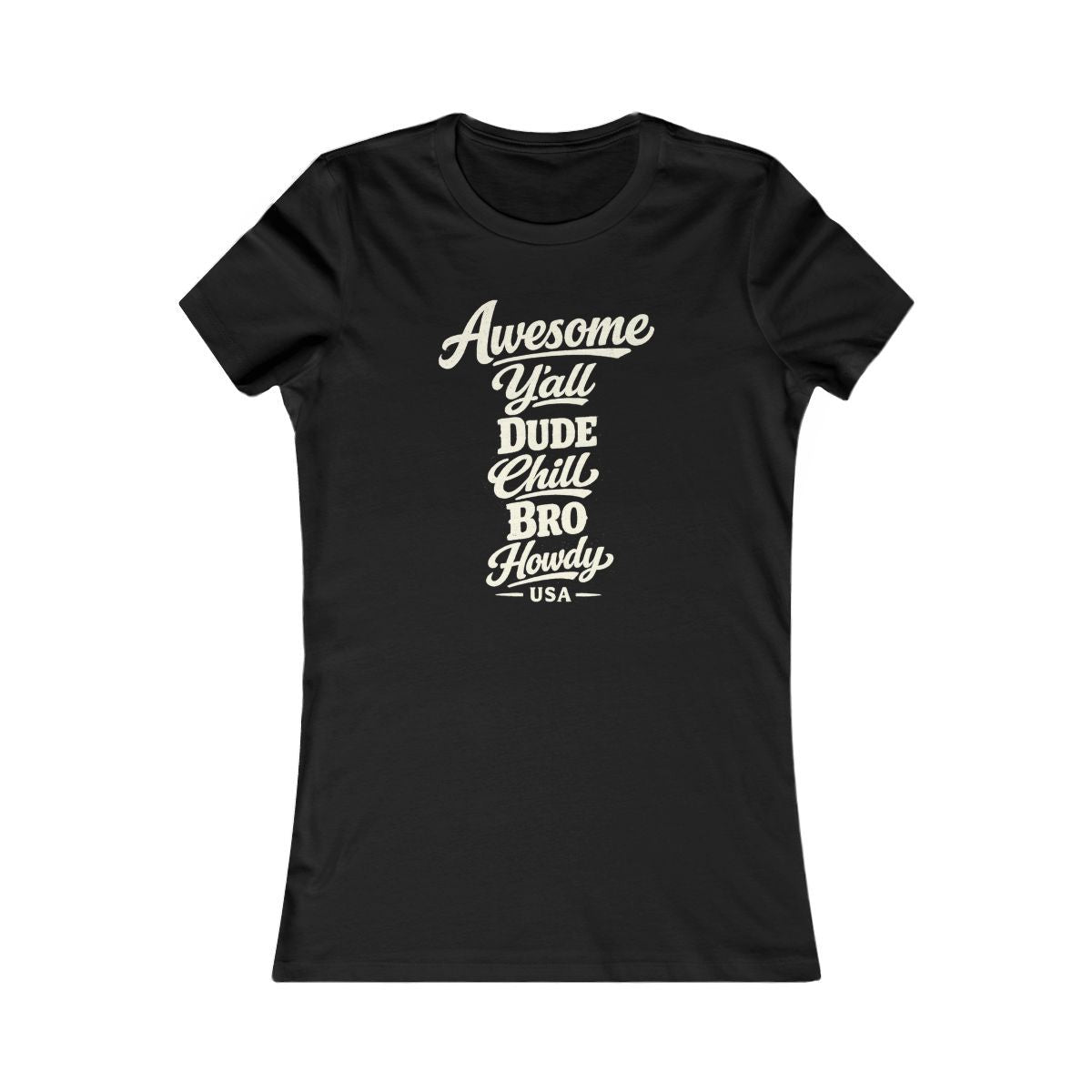 USA local slang women's tee — typographic sayings design | Nameshi Destinations (view 1)