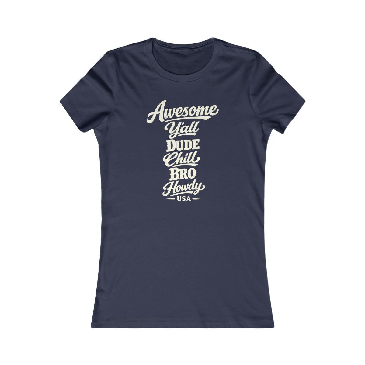 USA local slang women's tee — typographic sayings design | Nameshi Destinations (view 5)