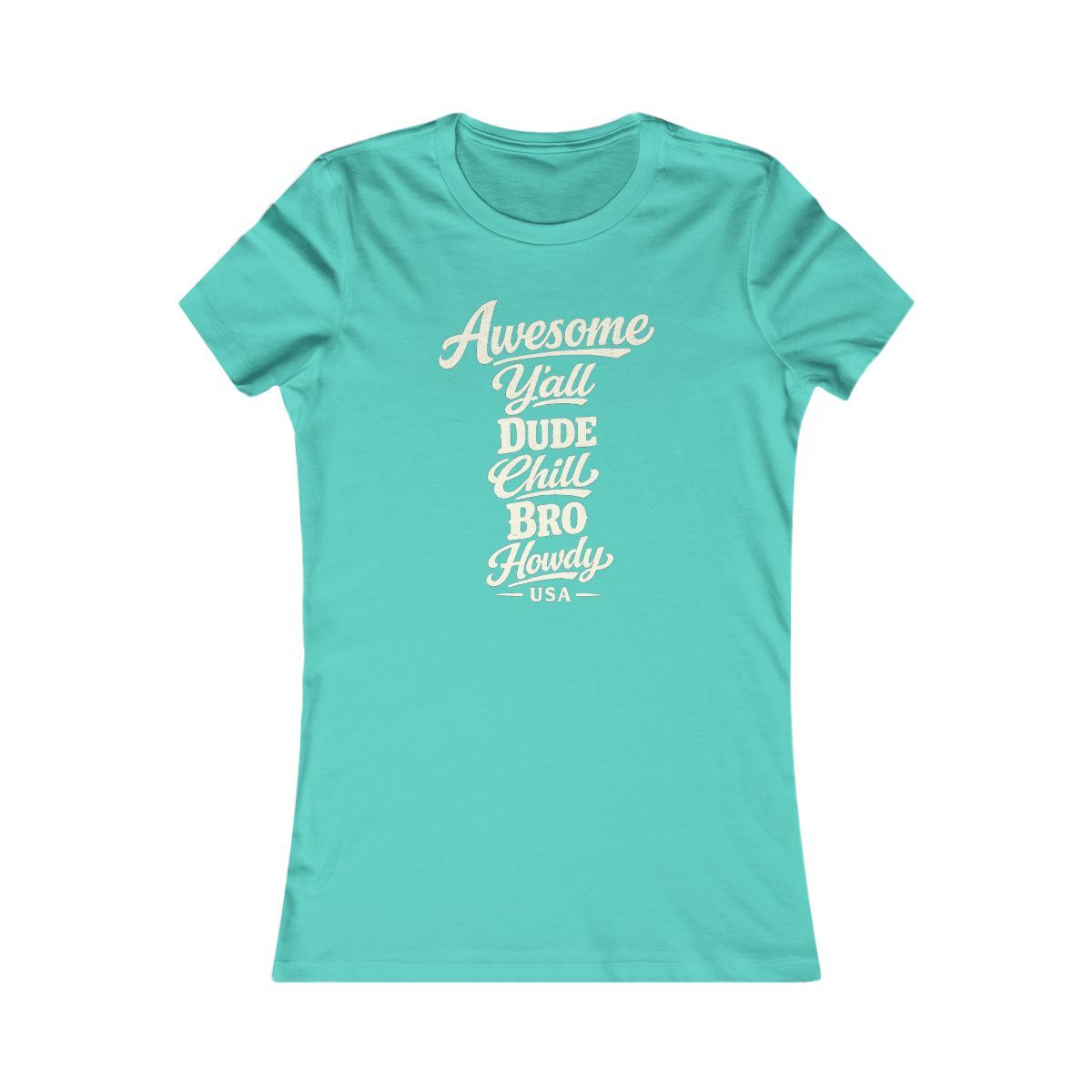 USA local slang women's tee — typographic sayings design | Nameshi Destinations (view 13)
